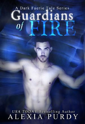 [A Dark Faerie Tale 08] • Guardians of Fire